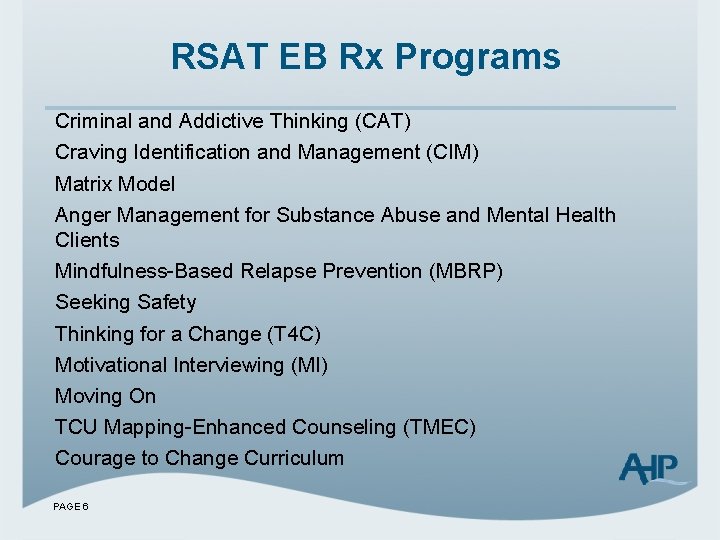 RSAT EB Rx Programs Criminal and Addictive Thinking (CAT) Craving Identification and Management (CIM)