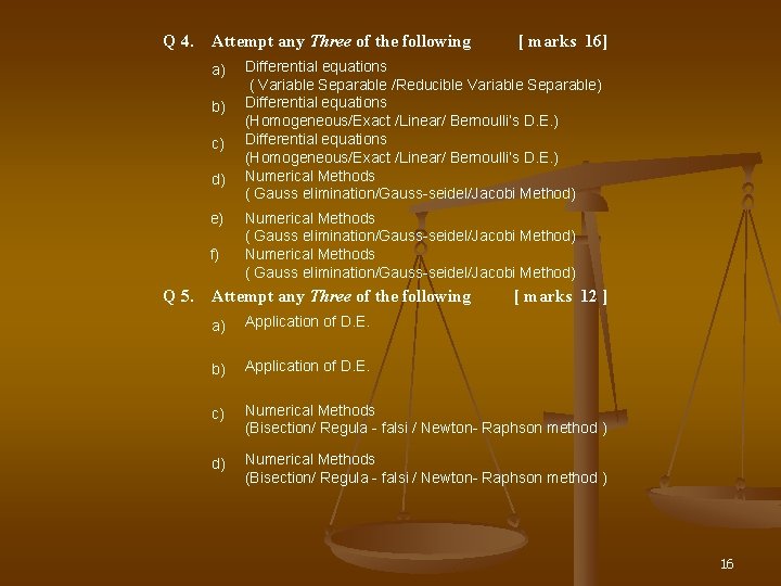 Q 4. Attempt any Three of the following a) b) c) d) e) f)