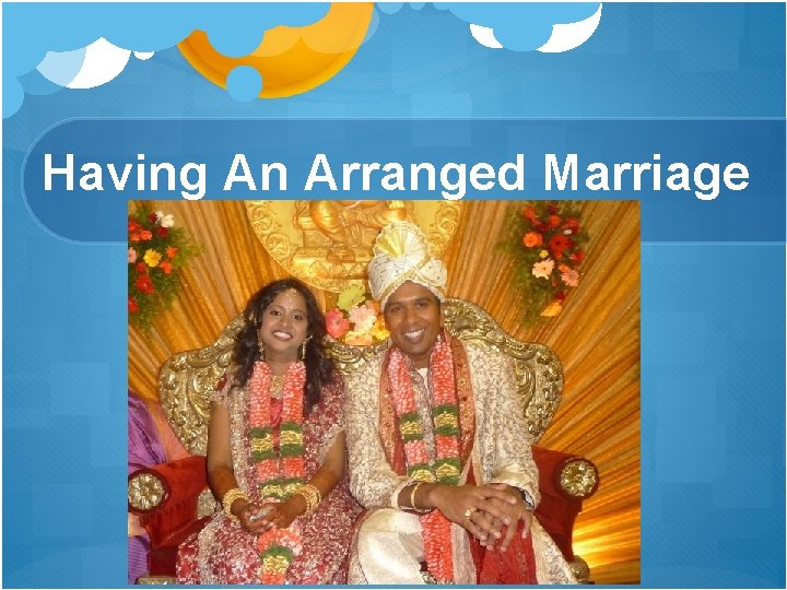 Having An Arranged Marriage 