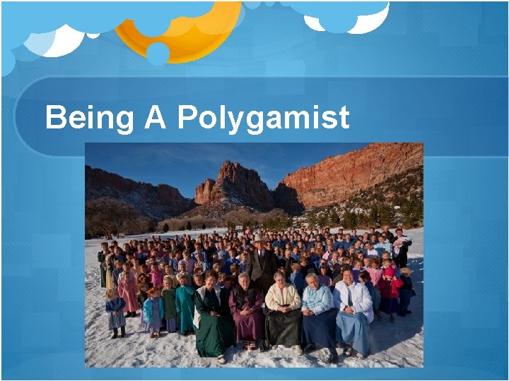 Being A Polygamist 