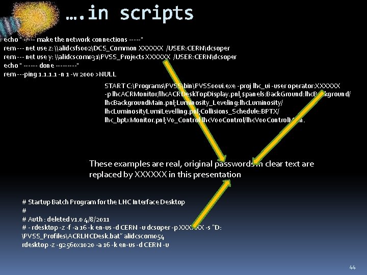 …. in scripts echo " ----- make the network connections -----" rem --- net