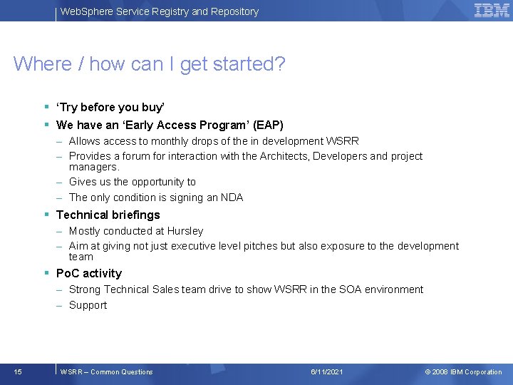 Web. Sphere Service Registry and Repository Where / how can I get started? §