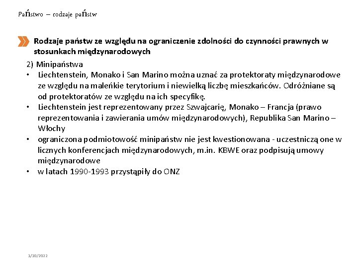 Państwo – rodzaje państw Rodzaje państw ze względu na ograniczenie zdolności do czynności prawnych