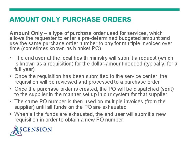 AMOUNT ONLY PURCHASE ORDERS Amount Only – a type of purchase order used for