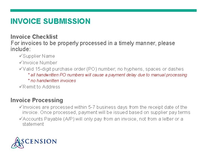 INVOICE SUBMISSION Invoice Checklist For invoices to be properly processed in a timely manner,