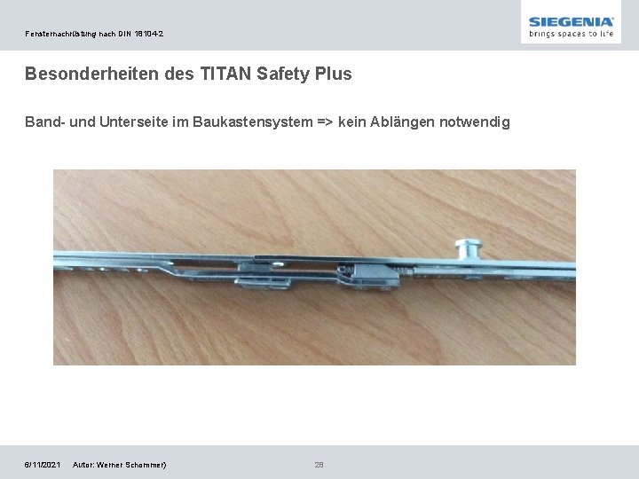 Fensternachrüstung nach DIN 18104 -2 Besonderheiten des TITAN Safety Plus Band- und Unterseite im