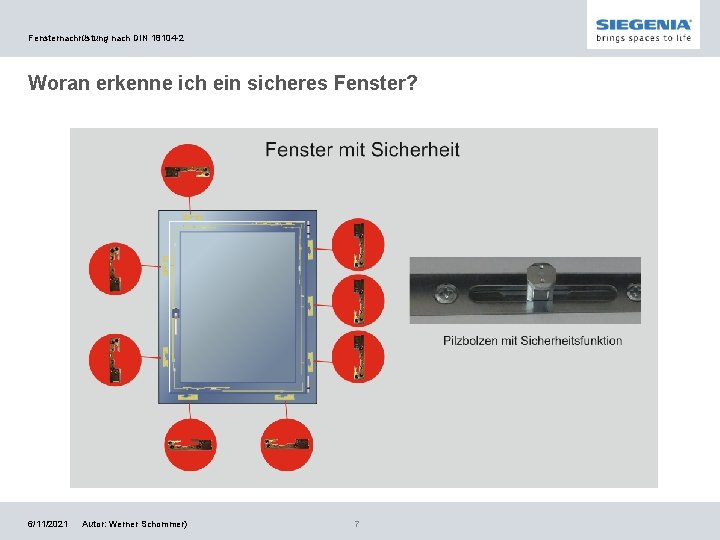 Fensternachrüstung nach DIN 18104 -2 Woran erkenne ich ein sicheres Fenster? 6/11/2021 Autor: Werner