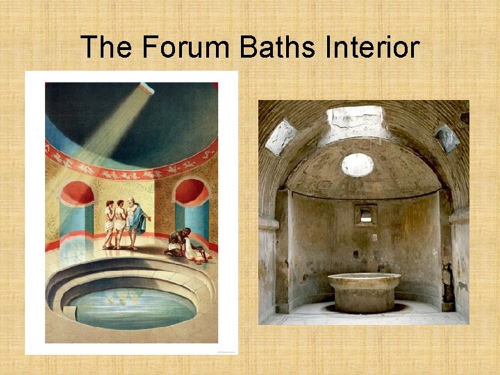 The Forum Baths Interior 