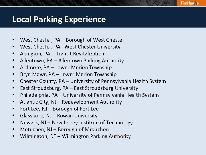 Local Parking Experience • • • • West Chester, PA – Borough of West