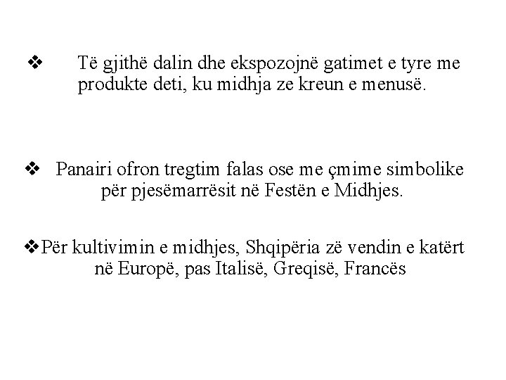 v Të gjithë dalin dhe ekspozojnë gatimet e tyre me produkte deti, ku midhja