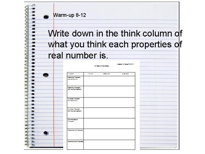 Warm-up 8 -12 Write down in the think column of what you think each