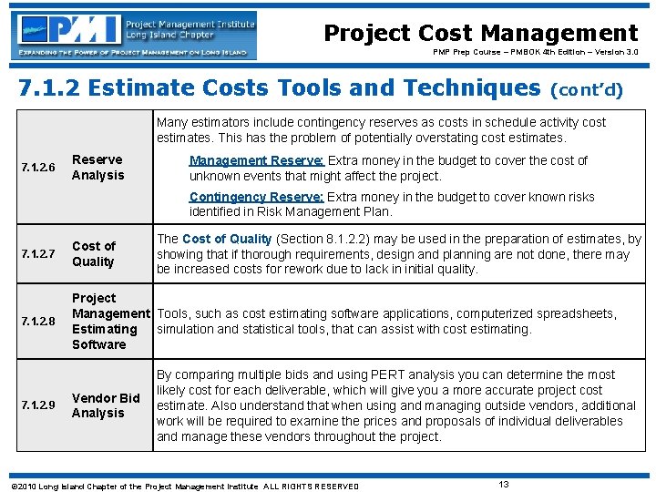 Project Cost Management PMP Prep Course – PMBOK 4 th Edition – Version 3.