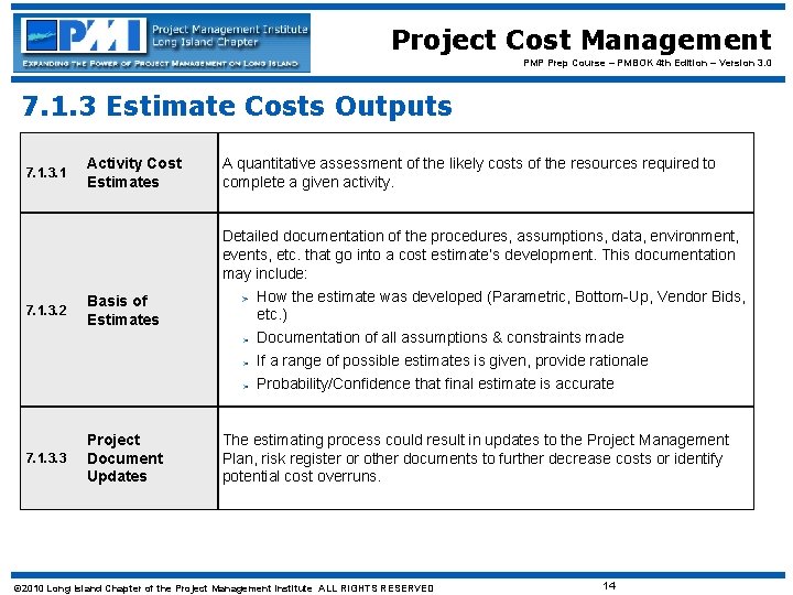 Project Cost Management PMP Prep Course – PMBOK 4 th Edition – Version 3.