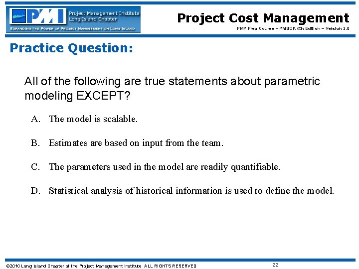 Project Cost Management PMP Prep Course – PMBOK 4 th Edition – Version 3.