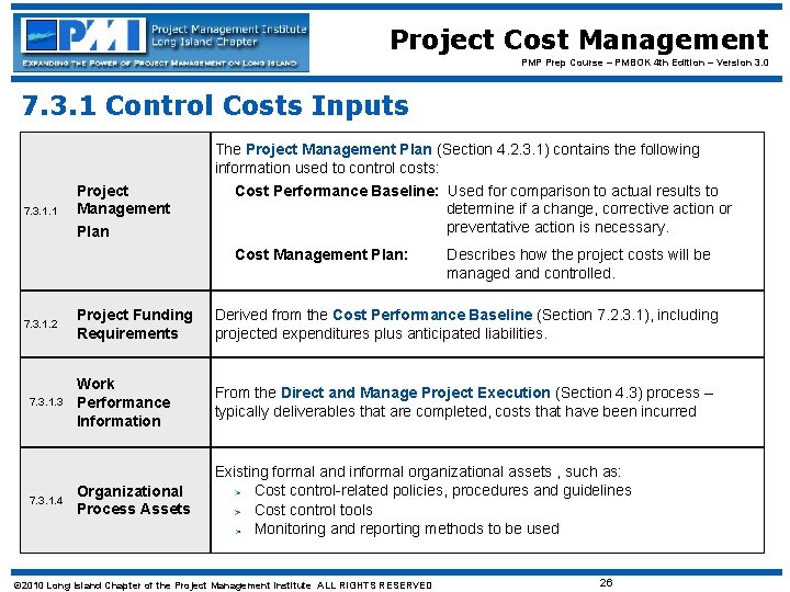 Project Cost Management PMP Prep Course – PMBOK 4 th Edition – Version 3.