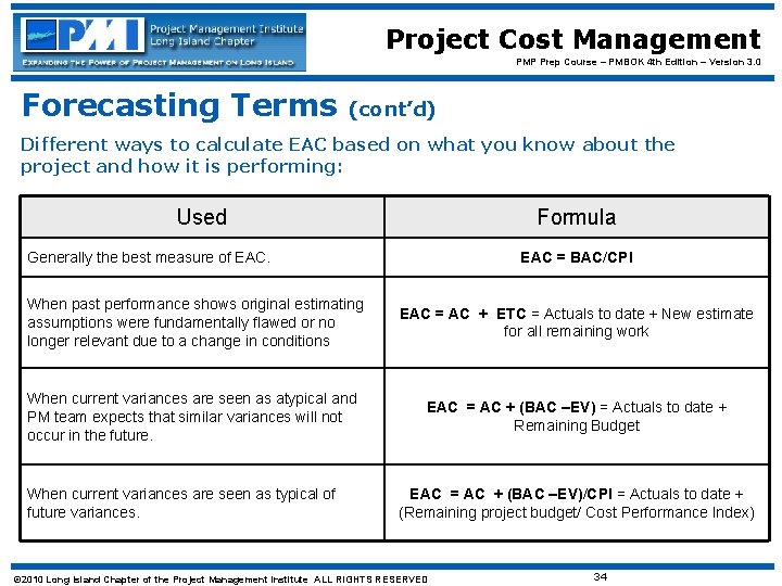 Project Cost Management PMP Prep Course – PMBOK 4 th Edition – Version 3.