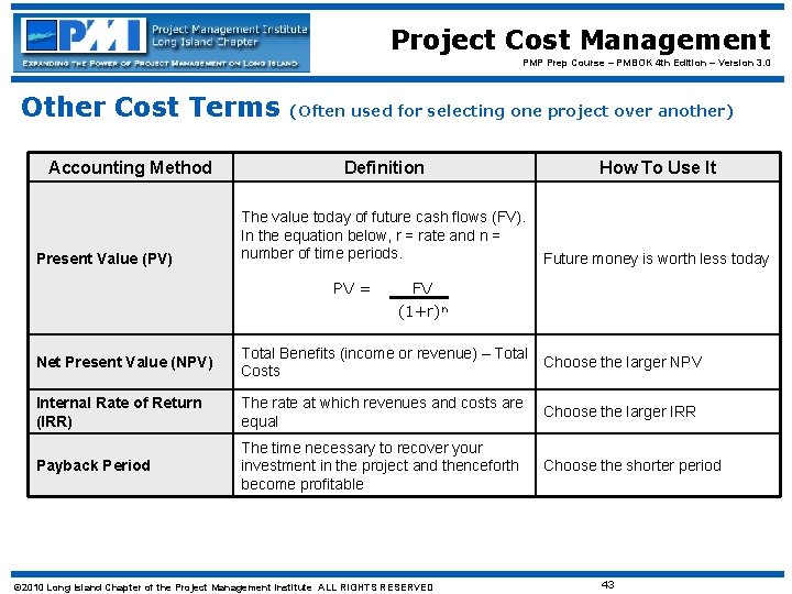 Project Cost Management PMP Prep Course – PMBOK 4 th Edition – Version 3.