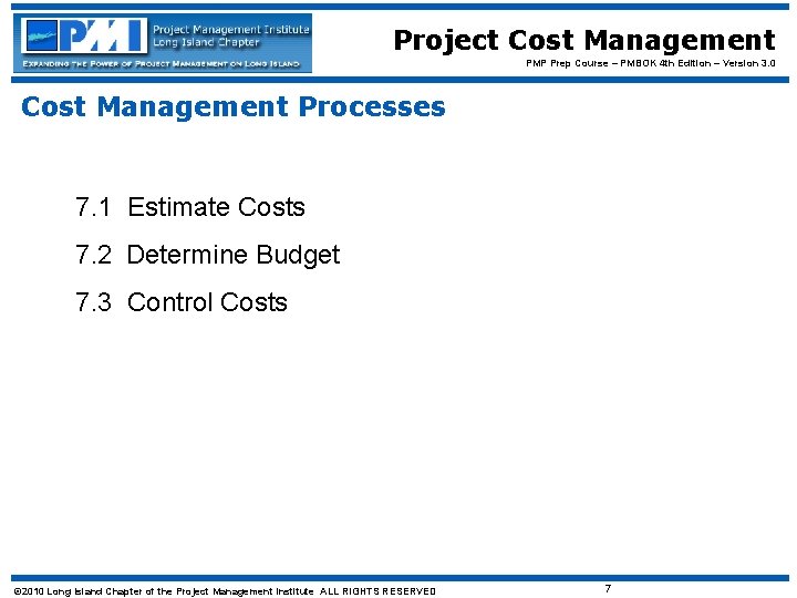 Project Cost Management PMP Prep Course – PMBOK 4 th Edition – Version 3.