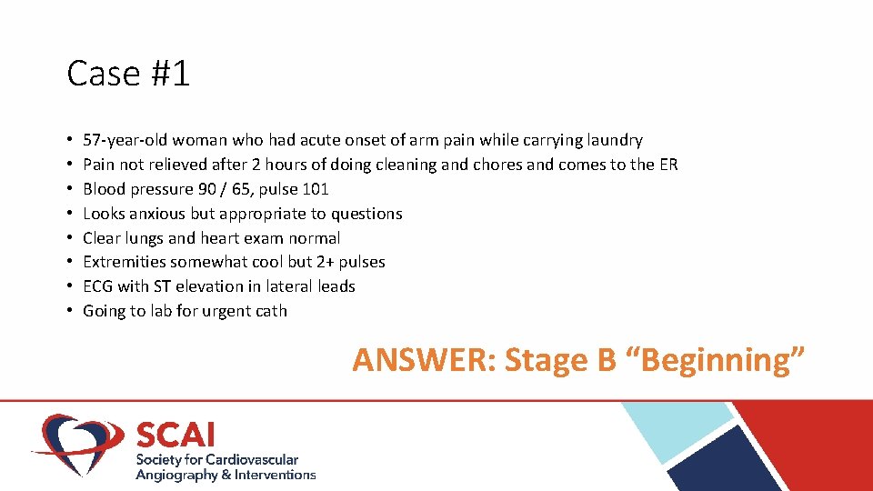 Case #1 • • 57 -year-old woman who had acute onset of arm pain