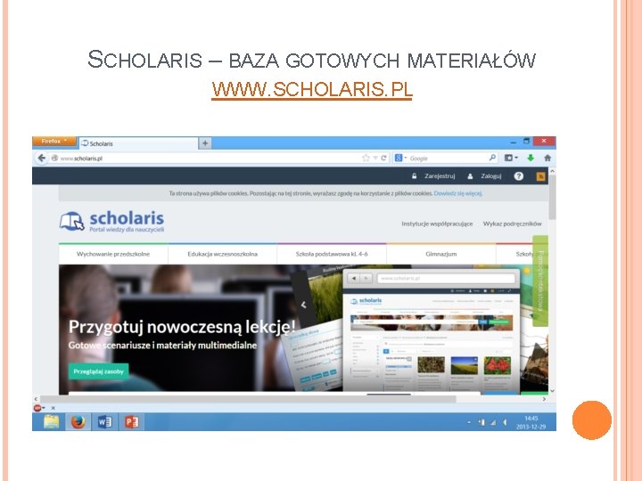 SCHOLARIS – BAZA GOTOWYCH MATERIAŁÓW WWW. SCHOLARIS. PL 