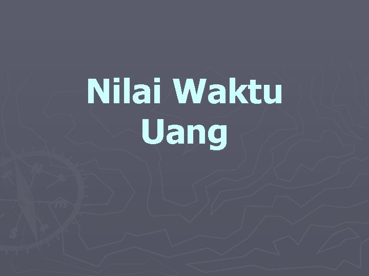 Nilai Waktu Uang 