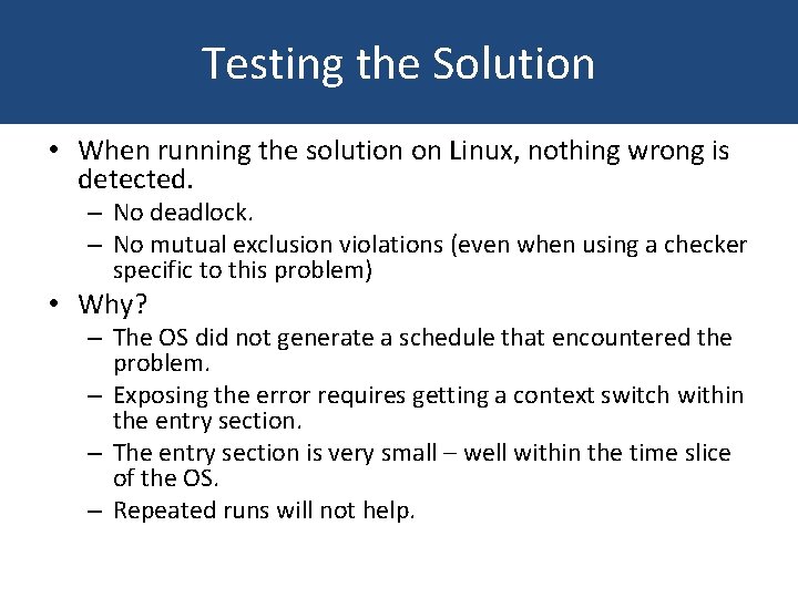 Testing the Solution • When running the solution on Linux, nothing wrong is detected.