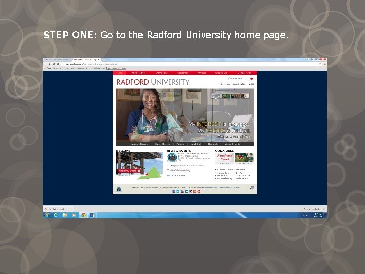 STEP ONE: Go to the Radford University home page. 