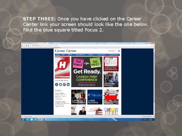 STEP THREE: Once you have clicked on the Career Center link your screen should