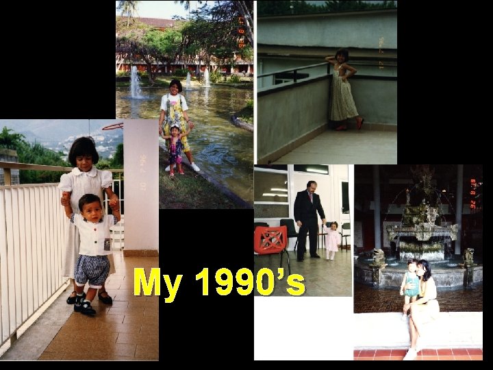 My 1990’s 