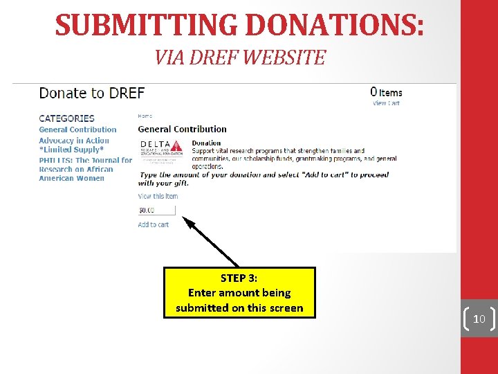 SUBMITTING DONATIONS: VIA DREF WEBSITE STEP 3: Enter amount being submitted on this screen