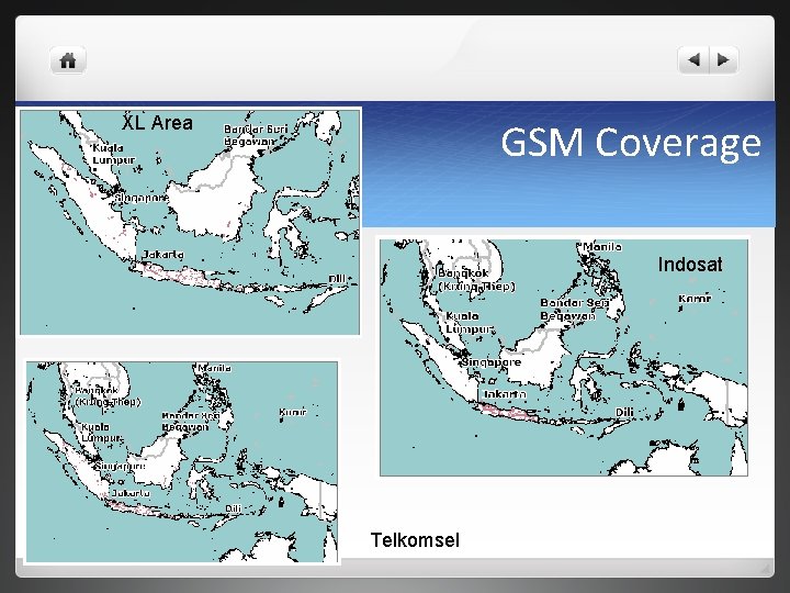 XL Area GSM Coverage Indosat Telkomsel 