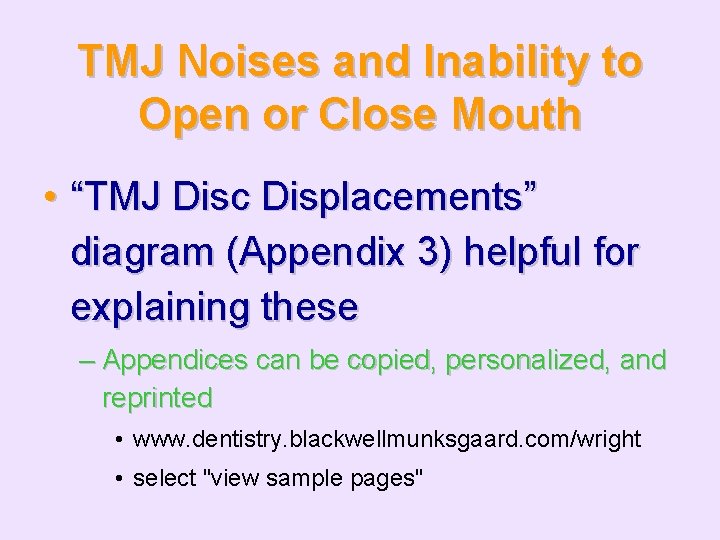 TMJ Noises and Inability to Open or Close Mouth • “TMJ Disc Displacements” diagram