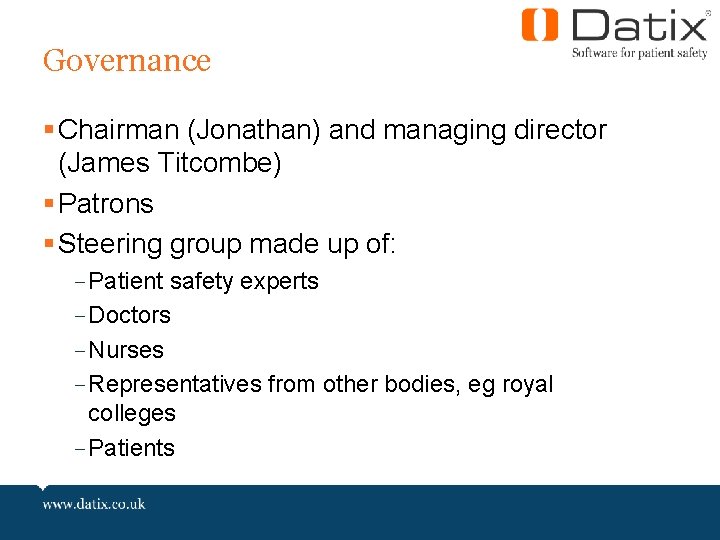 Governance § Chairman (Jonathan) and managing director (James Titcombe) § Patrons § Steering group