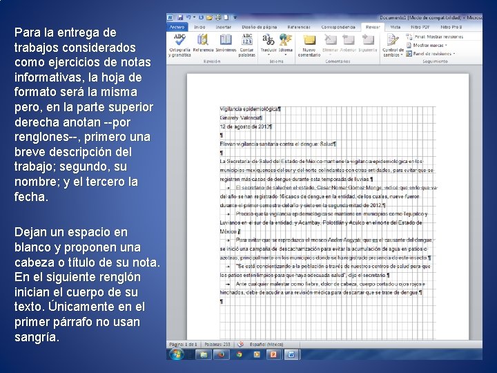 Para la entrega de trabajos considerados como ejercicios de notas informativas, la hoja de