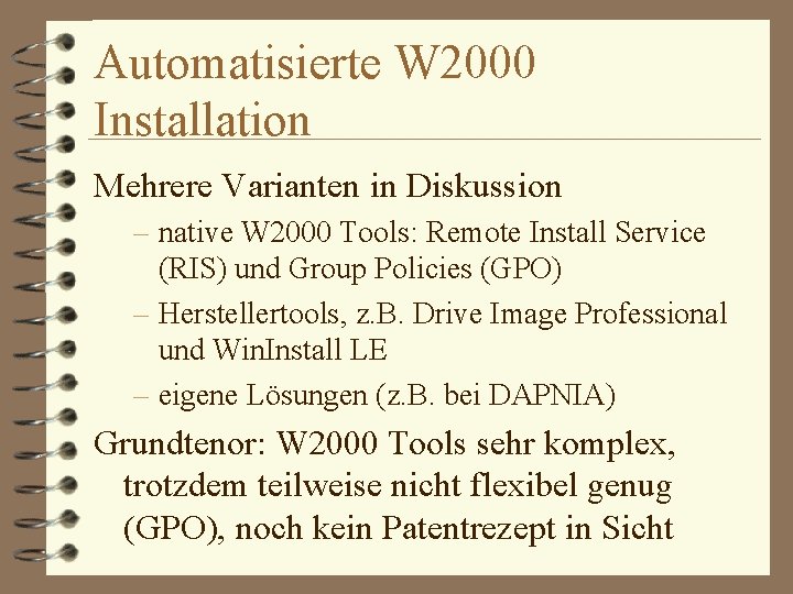 Automatisierte W 2000 Installation Mehrere Varianten in Diskussion – native W 2000 Tools: Remote