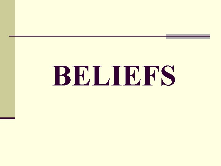 BELIEFS 