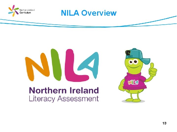 NILA Overview 13 