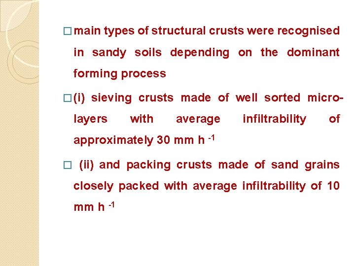 � main types of structural crusts were recognised in sandy soils depending on the
