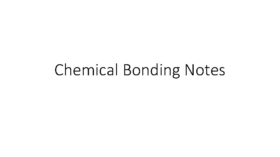Chemical Bonding Notes 