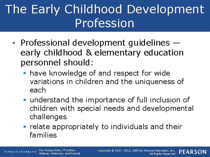 The Early Childhood Development Profession • Professional development guidelines — early childhood & elementary