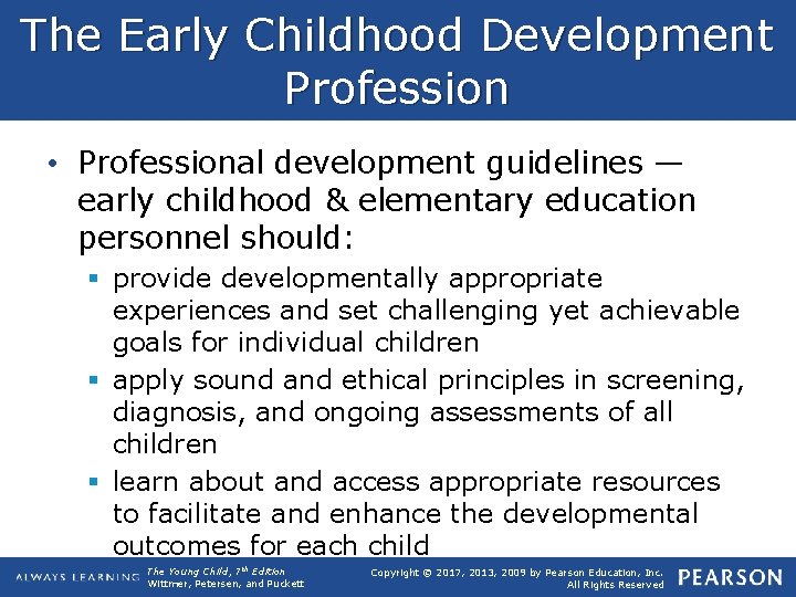 The Early Childhood Development Profession • Professional development guidelines — early childhood & elementary