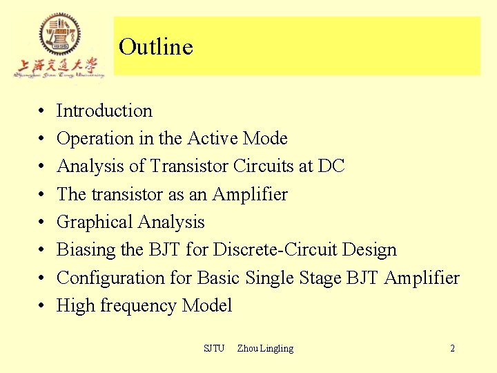 Outline • • Introduction Operation in the Active Mode Analysis of Transistor Circuits at Outline • • Introduction Operation in the Active Mode Analysis of Transistor Circuits at