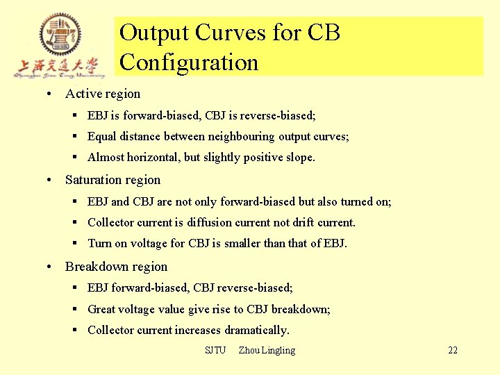 Output Curves for CB Configuration • Active region § EBJ is forward-biased, CBJ is Output Curves for CB Configuration • Active region § EBJ is forward-biased, CBJ is