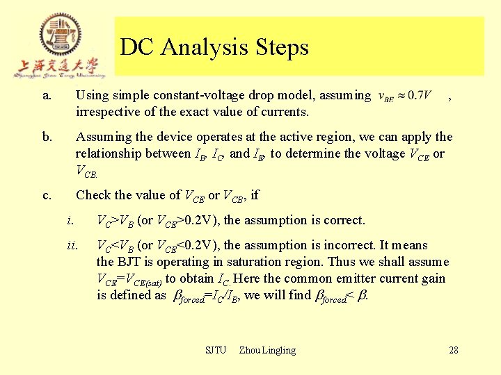 DC Analysis Steps a. Using simple constant-voltage drop model, assuming irrespective of the exact DC Analysis Steps a. Using simple constant-voltage drop model, assuming irrespective of the exact