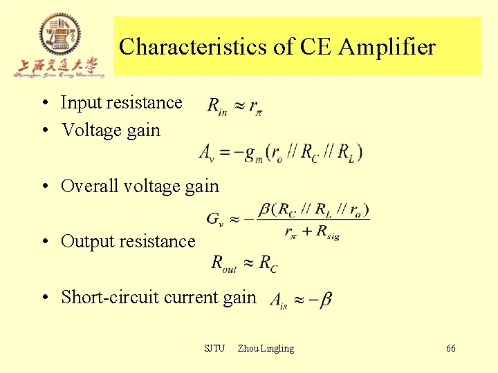Characteristics of CE Amplifier • Input resistance • Voltage gain • Overall voltage gain Characteristics of CE Amplifier • Input resistance • Voltage gain • Overall voltage gain