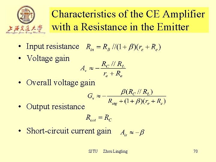 Characteristics of the CE Amplifier with a Resistance in the Emitter • Input resistance Characteristics of the CE Amplifier with a Resistance in the Emitter • Input resistance