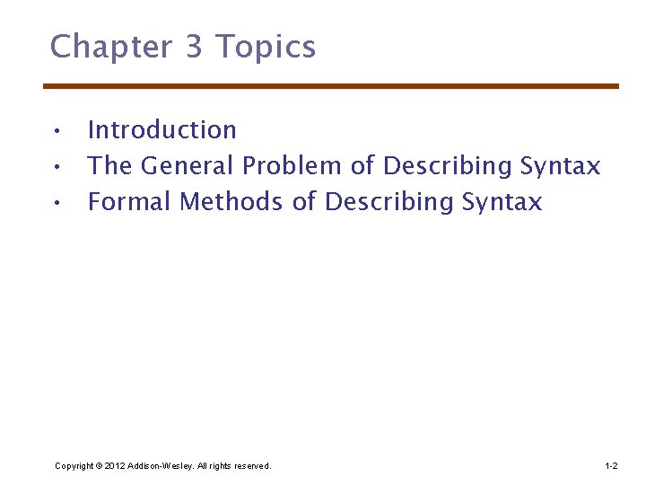 Chapter 3 Topics • Introduction • The General Problem of Describing Syntax • Formal