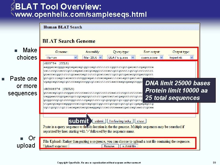 BLAT Tool Overview: www. openhelix. com/sampleseqs. html Make choices n n Paste one or