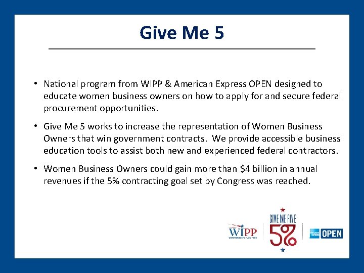 Give Me 5 • National program from WIPP & American Express OPEN designed to
