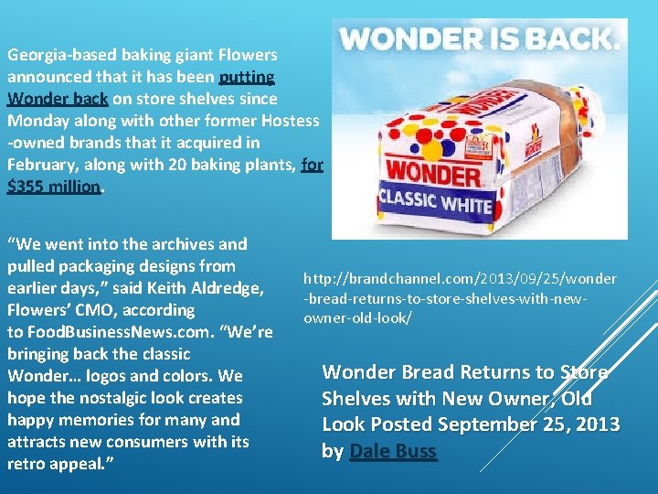 Georgia-based baking giant Flowers announced that it has been putting Wonder back on store